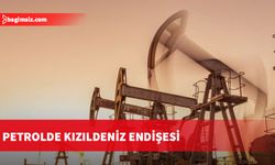 Petrolde Kızıldeniz endişesi devam ediyor