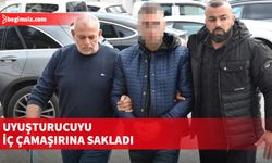 Uyuşturucuyu iç çamaşırına sakladı