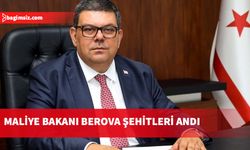 Maliye Bakanı Berova'dan "21-25 Aralık Milli Mücadele ve Şehitler Haftası" dolayısıyla mesaj