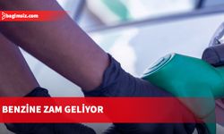 Türkiye’de benzine zam geliyor