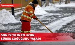 Son 72 yılın en uzun süren soğuğunu yaşadı