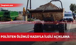 Polisten ölümlü kazayla ilgili açıklama