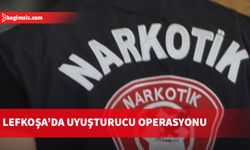 Lefkoşa’da uyuşturucu operasyonu