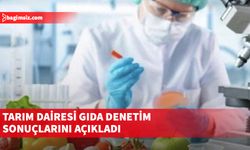 Tarım Dairesi gıda denetim sonuçlarını açıkladı