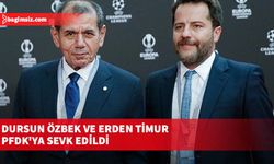 Dursun Özbek ve Erden Timur PFDK'ya sevk edildi