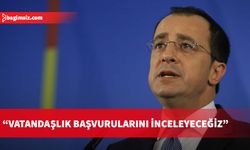 Hristodulidis: Vatandaşlık başvurularını inceleyeceğiz