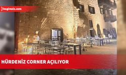 Hürdeniz Corner, yarın kapılarını açıyor