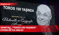 Denktaş, “Toros 100 Yaşında” etkinliği ile anıldı