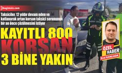 Kayıtlı 800 korsan 3 bine yakın