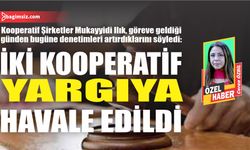 İki kooperatif yargıya havale edildi