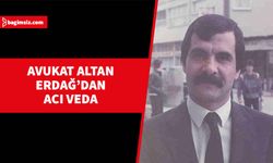 Avukat Altan Erdağ, hayatını kaybetti