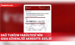 DAÜ Turizm Fakültesi, Gıda Güvenliği Yönetim Sistemi belgesi ile gıda güvenliğini tescilledi