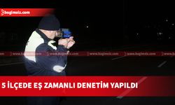 Polis 5 ilçede denetim gerçekleştirdi