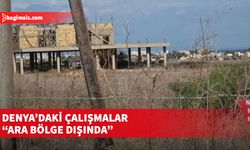 Denya bölgesindeki çalışmaların “ara bölgede olmadığı” açıklandı