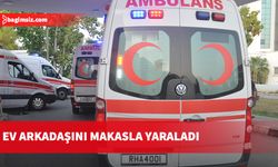 Ev arkadaşını makasla yaraladı