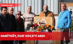 Hamitköy, Esat Hoca’yı andı