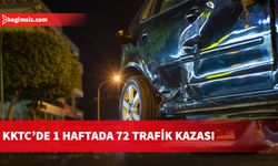 KKTC’de 1 haftada 72 trafik kazası