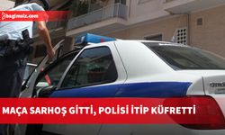 Maça sarhoş giden, polisi itip küfreden RMMO subayı tutuklandı