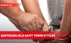 Sahtekarlıkla kayıt temin ettiler