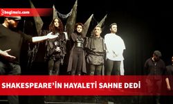 Shakespeare’in Hayaleti sahne dedi