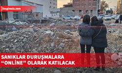 Sanıklar duruşmalara “online” olarak katılacak