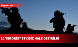 Pençe-Kilit bölgesinde 10 terörist etkisiz hale getirildi