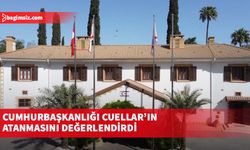 Cumhurbaşkanlığı Cuellar’ın atanmasını değerlendirdi