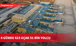 4 günde 423 uçak 51 bin yolcu