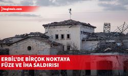 Erbil'de birçok noktaya füze ve İHA saldırısı