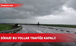 Ülke geneli trafik akışına kapalı bulunan yollar