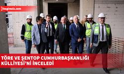 Töre, Şentop ile Cumhurbaşkanlığı Külliyesi ve Meclis Yerleşkesi inşaatlarını inceledi