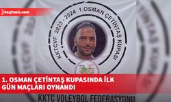 1. Osman Çetintaş Kupasında ilk gün maçları oynandı