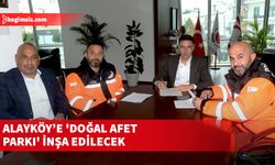 Alayköy’e 'Doğal Afet Parkı' inşa edilecek