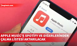 Apple Music'e Spotify ve diğerlerinden çalma listesi aktarılacak
