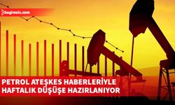 Petrol ateşkes haberleriyle haftalık düşüşe hazırlanıyor