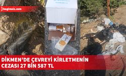 Dikmen’de çevreyi kirletmenin cezası 27 bin 587 TL