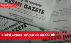 İki kişi yasaklı göçmen ilan edildi!