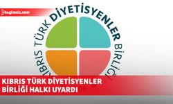 Kıbrıs Türk Diyetisyenler Birliği halkı uyardı