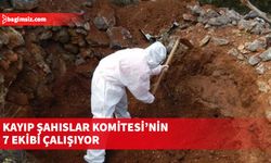 Kayıp Şahıslar Komitesi’nin 7 ekibi çalışıyor