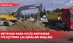 Metehan Kara Geçiş kapısında iyileştirme çalışmaları başladı