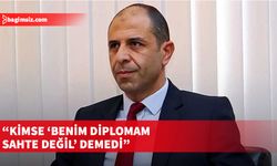 Özersay: Hakkında haber çıkan tek bir kişi bile ‘diplomam sahte değil’ demedi…