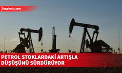 Petrol stoklardaki artışla düşüşünü sürdürüyor