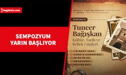 "Tuncer Bağışkan Kültür, Tarih ve Bellek Günleri" yarın başlıyor