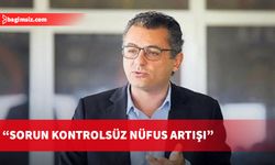 Tufan Erhürman: Sorun kontrolsüz nüfus artışı