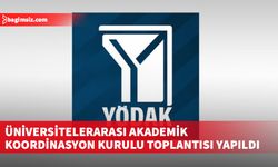 Üniversitelerarası Akademik Koordinasyon Kurulu toplantısı yapıldı