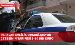 Güney Kıbrıs merkezli paravan evlilik organizasyon çetesinin tarifesi 5-10 bin Euro