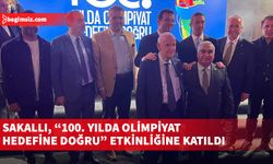 Sakallı, “100. Yılda Olimpiyat Hedefine Doğru” etkinliğine katıldı