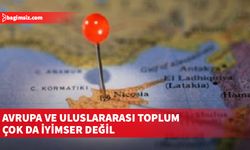 Avrupa ve uluslararası toplum çok da iyimser değil