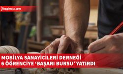 Mobilya Sanayicileri Derneği 6 öğrenciye ‘başarı bursu’ yatırdı