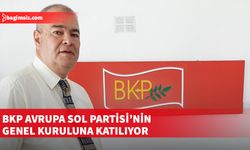 BKP Avrupa Sol Partisi’nin Genel Kuruluna katılıyor